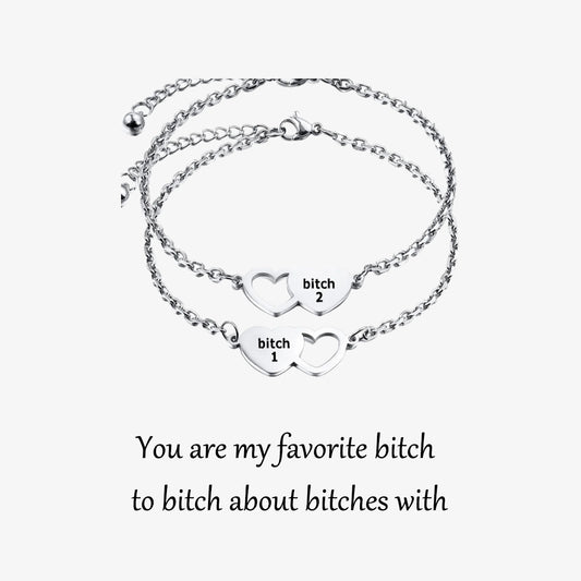 For Friend -You're My Favorite Bitch Heart Set Bracelet