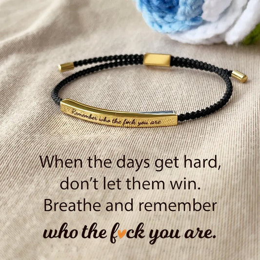 For My Son- Remember Who The Fuck You're Tube Bracelet