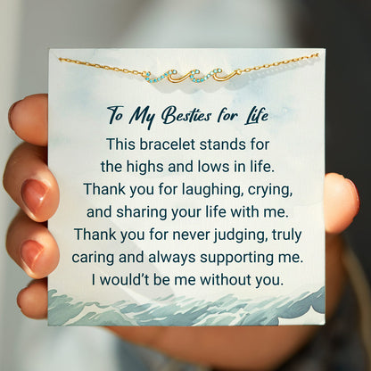 To My Besties For Life Wave Friendship Bracelet