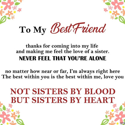 For Friend - Not Sisters By Blood But Sisters By Heart Bracelet