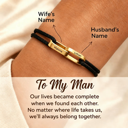 To My Man- Connected By Heart Custom Name Bond Bracelet