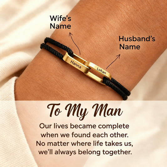 To My Man- Connected By Heart Custom Name Bond Bracelet