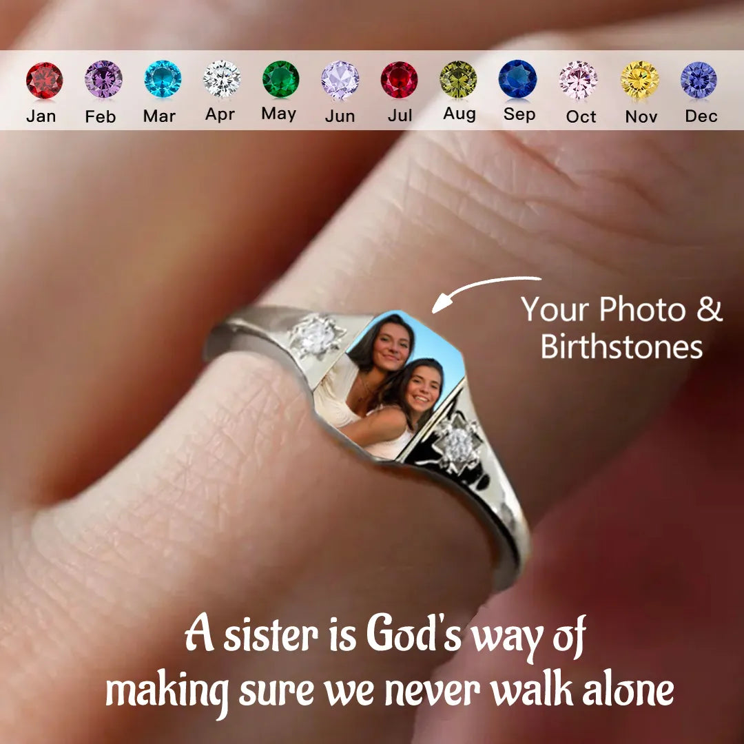 For Sister - Photo Birthstone Custom Ring