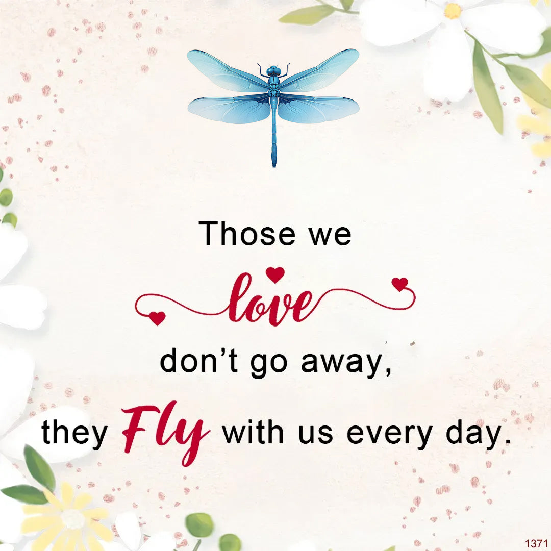 FOR MEMORIAL - THEY FLY WITH US EVERY DAY DRAGONFLY BRACELET