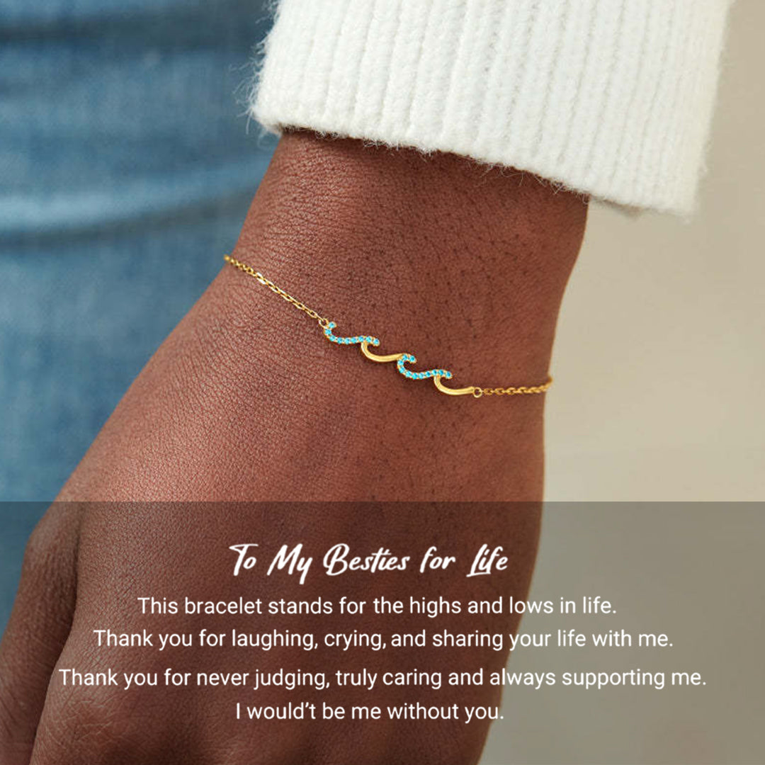 To My Besties For Life Wave Friendship Bracelet